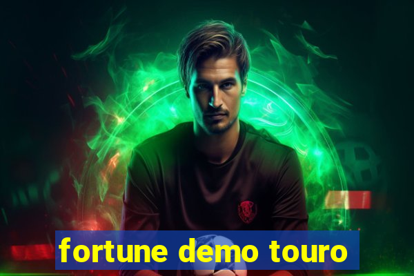 fortune demo touro